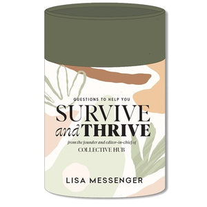 Questions To Help You Survive & Thrive Cards Lisa Messenger