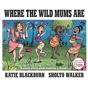 Book Where The Wild Mums Are