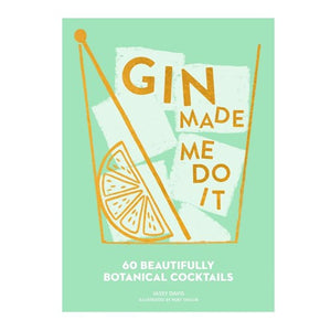 Book Gin Made Me Do It