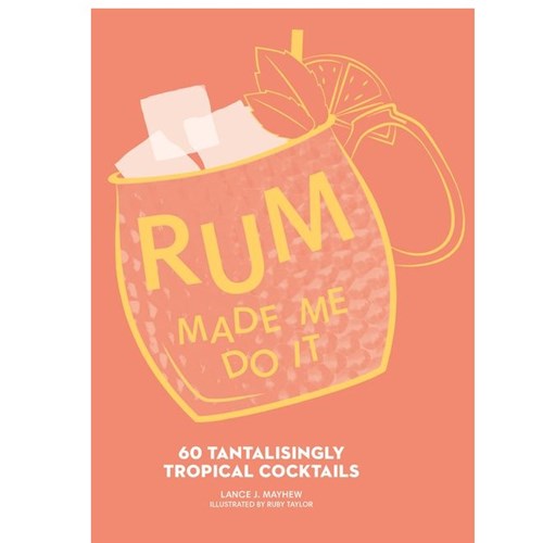 Book Rum Made Me Do It
