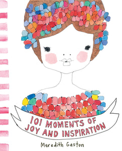 Book 101 Moments of Joy & Inspiration